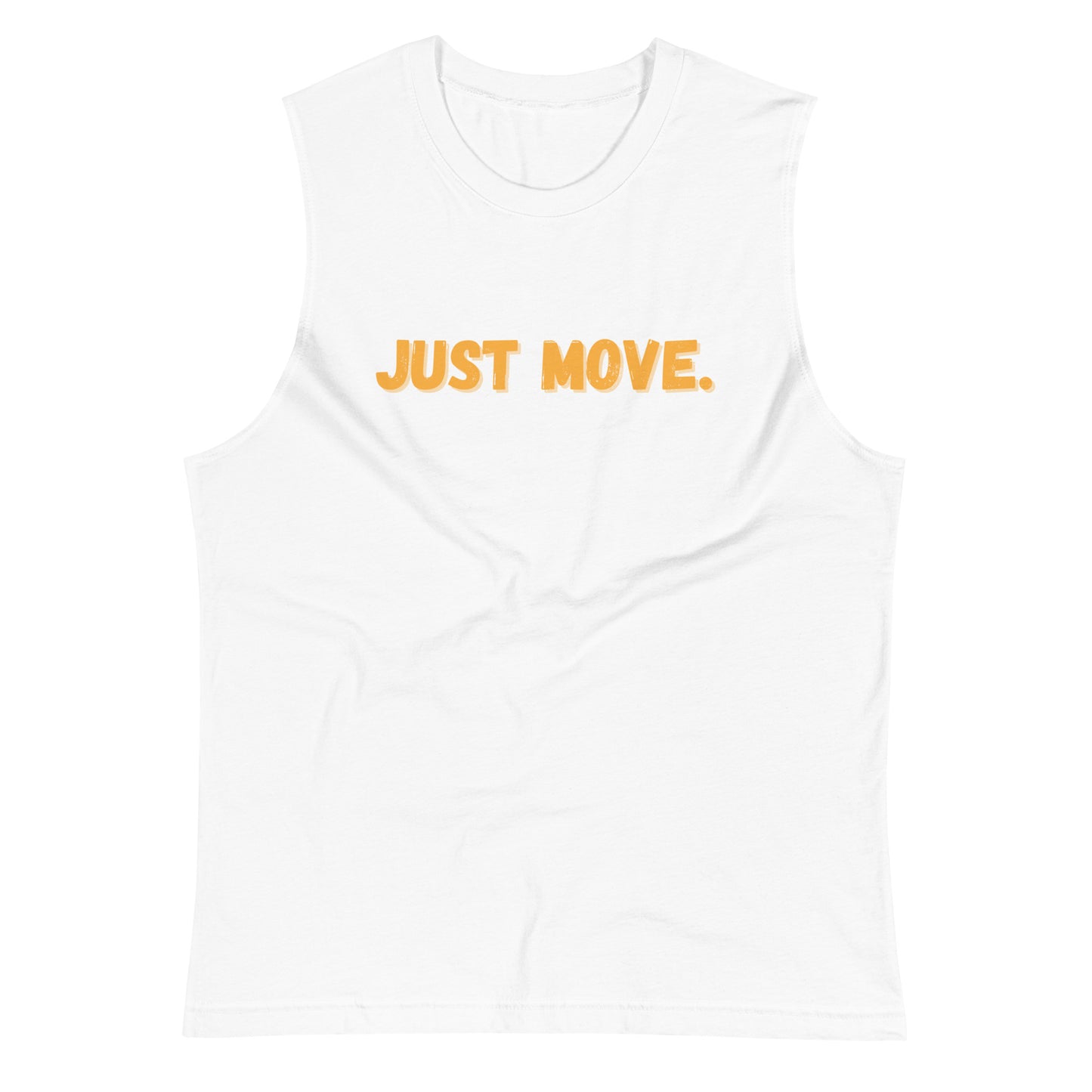 Just Move Muscle Tank (Unisex)